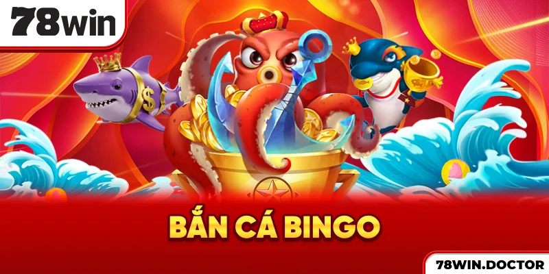 Bắn cá Bingo
