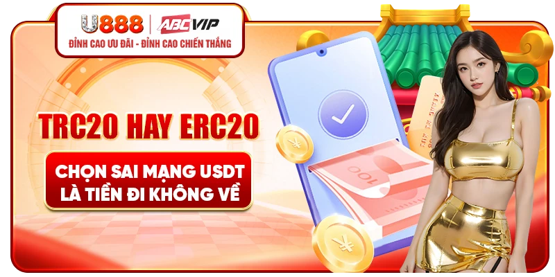 TRC20 hay ERC20 - Chọn sai mạng USDT là tiền đi không về